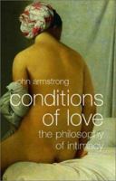 Conditions of Love: The Philosophy of Intimacy 0140294716 Book Cover