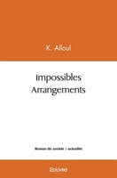 Impossibles Arrangements (French Edition) 2414562420 Book Cover