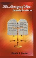 The Message of Love: Understanding Sin and the Law 1462052452 Book Cover