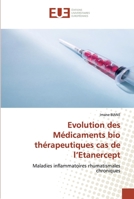 Evolution des Médicaments bio thérapeutiques cas de l'Etanercept 6139529018 Book Cover