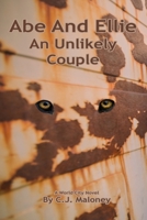 Abe And Ellie: An Unlikely Couple B0BBJLPWG2 Book Cover