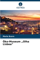 Öko-Museum "Olha Lisboa" (German Edition) 6208047552 Book Cover