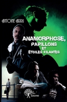 Anamorphose, papillons et étoiles filantes (French Edition) 2332620753 Book Cover