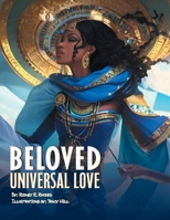 Beloved: Universal Love 1778838162 Book Cover