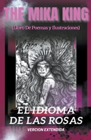 The Mika King El Idioma De Las Rosas Version extendida B0BLYQP3ZL Book Cover