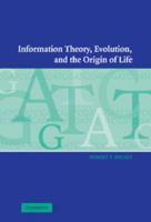 Information Theory, Evolution, and The Origin of Life 0521169585 Book Cover
