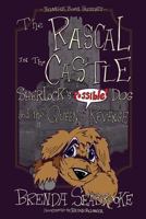 The Rascal in the Castle: Sherlock's Possible! Dog and the Queen's Revenge 1724168835 Book Cover
