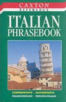 Caxton Italian Phrasebook 1840670673 Book Cover