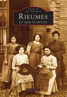 Rieumes et son canton 2842536185 Book Cover