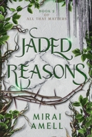 Jaded Reasons (All That Matters) 195688324X Book Cover
