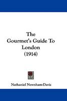 The Gourmet's Guide To London 9356154732 Book Cover