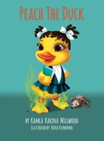 Peach The Duck 0996973206 Book Cover