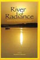River of Radiance: Awakening the Enlightened Heart 1548246980 Book Cover