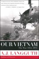 Our Vietnam/Nước Việt Ta: The War 1954-1975 0743212312 Book Cover