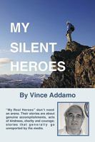 My Silent Heroes: Guide in Selecting Role Models 1449053866 Book Cover