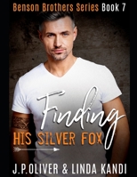 Finding His Silver Fox (Benson Brothers) 1700554115 Book Cover