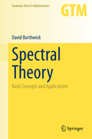 Spectral Theory: Basic Concepts and Applications 3030380017 Book Cover