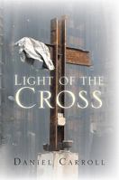 Light of the Cross 1483671372 Book Cover