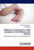 Reference Intervals for CMP analytes in Cord Blood and Infants 3846512435 Book Cover