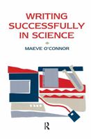 Writing Successfully in Science 0419252401 Book Cover