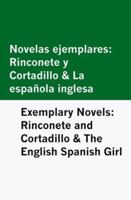 Novelas ejemplares: Rinconete y Cortadillo & La española inglesa / Exemplary Novels: Rinconete and Cortadillo & The English Spanish Girl [Bilingual Edition] - Spanish & English B0FVVSX9XQ Book Cover