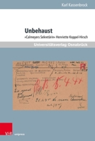 Unbehaust: Calmeyers Sekretarin Henriette Koppel-Hirsch (German Edition) 3847118129 Book Cover