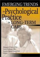 Emerging Trends in Psychological Practice in Long-Term Care 0789020041 Book Cover