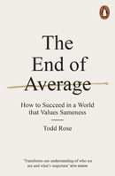 The End of Average: How We Succeed in a Wolrd That Values Sameness