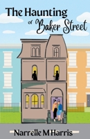 The Haunting of Baker Street 1763649938 Book Cover