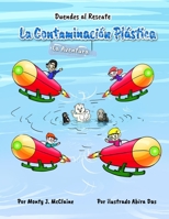 La Aventura de la Contaminaci?n Pl?stica : ?Di No! a la Contaminaci?n Pl?stica 1974638065 Book Cover