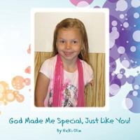 God Made Me Special, Just Like You! 1612440614 Book Cover