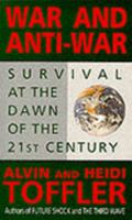 War and Anti-War: Making Sense of Today's Global Chaos 0316850241 Book Cover