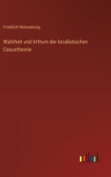 Wahrheit und Irrthum der localistischen Casustheorie 3368641514 Book Cover
