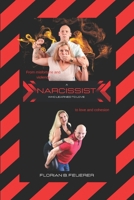 A narcissist who learned to LOVE: From misfortune and violence to love and cohesion B0F7QXFS36 Book Cover