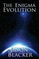 The Enigma Evolution 1927623618 Book Cover