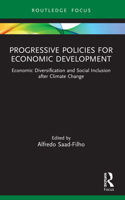 Progressive Policies for Economic Development: Economic Diversification and Social Inclusion After Climate Change 0367610450 Book Cover