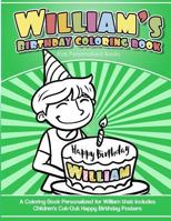 William's Birthday Coloring Book Kids Personalized Books: A Coloring Book Personalized for William that includes Children's Cut Out Happy Birthday Pos 1985392623 Book Cover