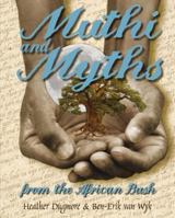 Muthi and Myths from the African Bush 0958495491 Book Cover