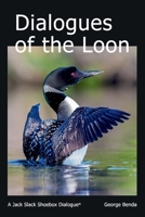 Dialogues of the Loon: On Love 1098374169 Book Cover
