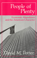 People of Plenty: Economic Abundance and the American Character (Walgreen Foundation Lectures) 0226676331 Book Cover