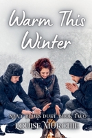 Warm This Winter (Navy Blues Duet) B0H1NCK94Z Book Cover