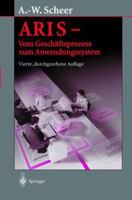 Aris Vom Geschaftsprozess Zum Anwendungssystem 3642630081 Book Cover