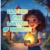 Lila and the Lantern of Kindness B0G4CHBJ3N Book Cover