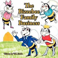 The Bizeebee Family Business 098449670X Book Cover