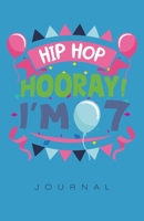 Birthday Hip Hop Hooray I'm 7 Journal 1708023860 Book Cover