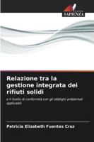 Relazione tra la gestione integrata dei rifiuti solidi (Italian Edition) 620071312X Book Cover