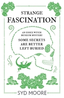 Strange Fascination: An Essex Witch Museum Mystery 1786072572 Book Cover