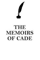 THE MEMOIRS OF CADE AFFIRMATIONS WORKBOOK Positive Affirmations Workbook Includes: Mentoring Questions, Guidance, Supporting You 1395065535 Book Cover