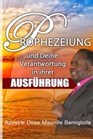 Prophezeiung Und Deine Verantwortung in Ihrer Ausf�hrung 1072369281 Book Cover