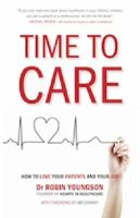 Time to Care: How to Love Your Patients and Your Job 0473212080 Book Cover